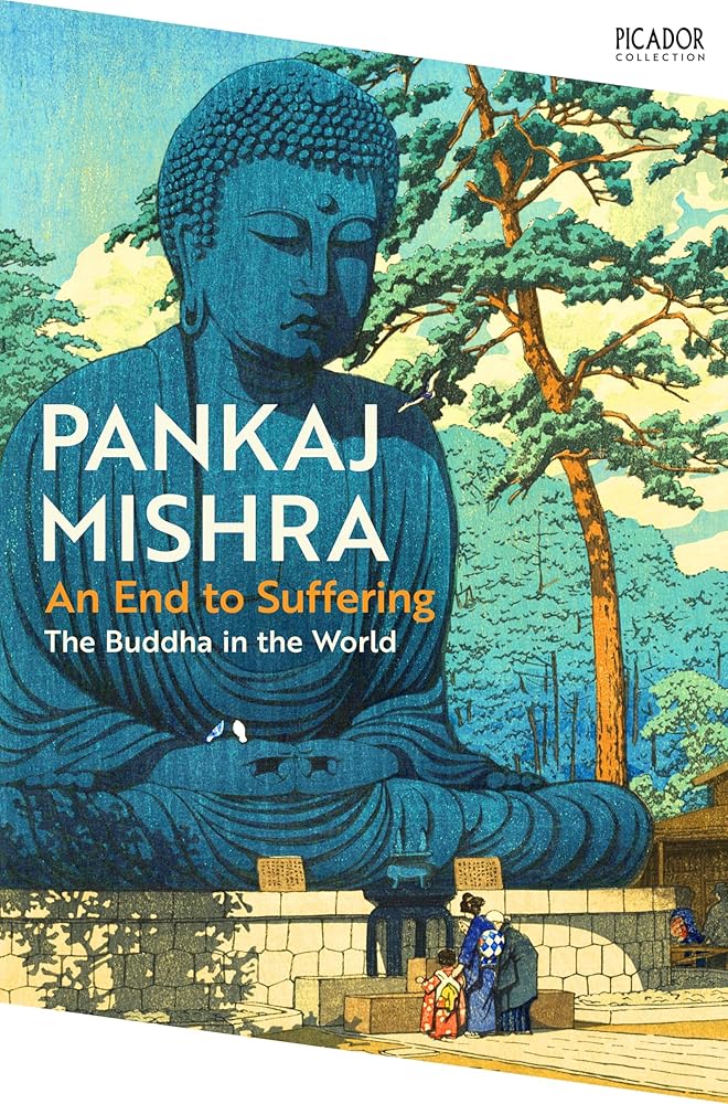 An End to Suffering - 9781035085538 - Pankaj Mishra - Picador - The Little Lost Bookshop