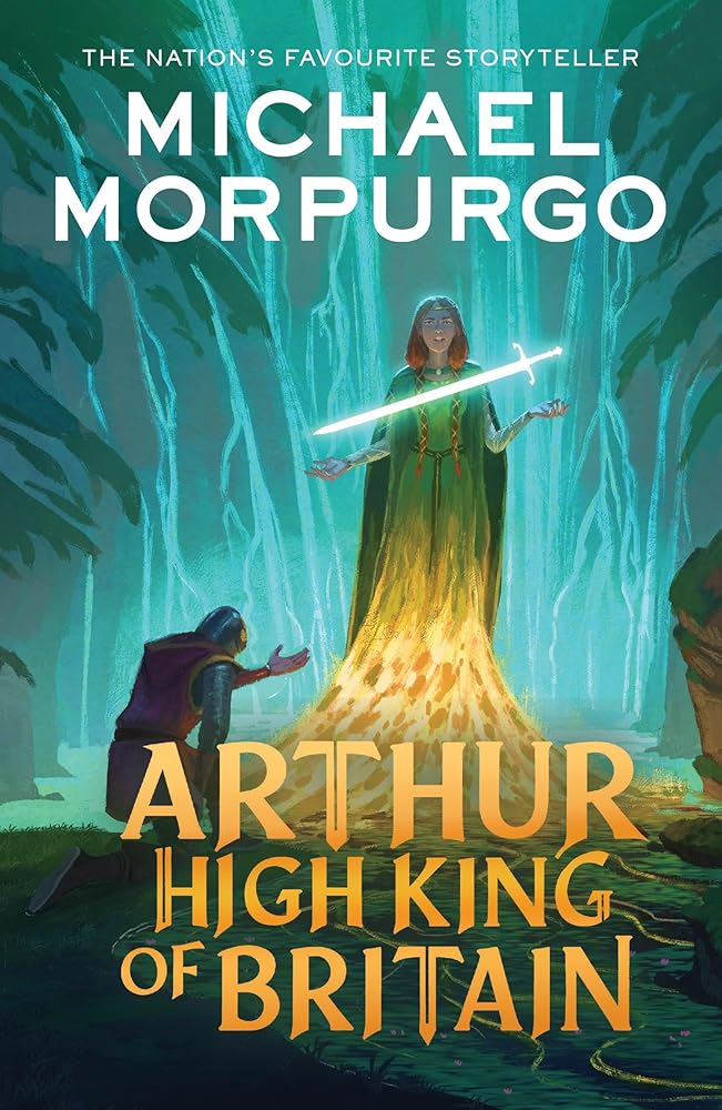 Arthur High King of Britain - 9780008641177 - Michael Morpurgo, Michael Foreman - Farshore - The Little Lost Bookshop