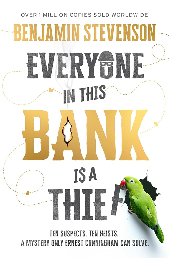 Everyone In This Bank Is A Thief - 9780143779971 - Benjamin Stevenson - Penguin - The Little Lost Bookshop