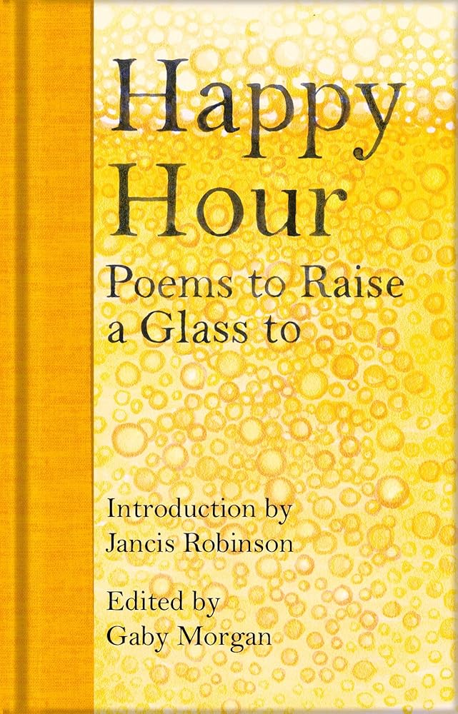 Happy Hour: Poems to Raise a Glass to - 9781529045628 - Gaby Morgan, Jancis Robinson - Macmillan Collector's Library - The Little Lost Bookshop