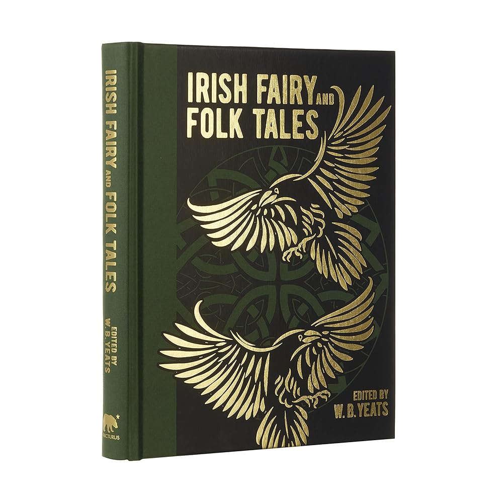 Irish Fairy and Folk Tales - 9781398819269 - W.B. Yeats - Arcturus Publishing Ltd - The Little Lost Bookshop