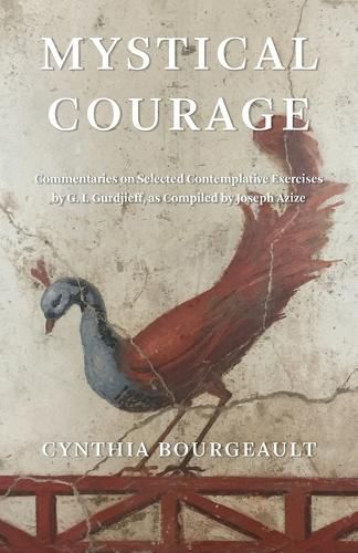 Mystical Courage - 9781954744059 - Cynthia Bourgeault - Red Elixir - The Little Lost Bookshop