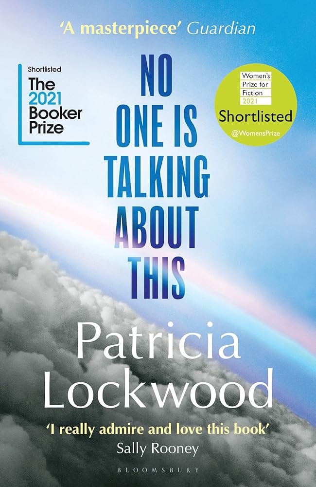 No One Is Talking About This - 9781526629777 - Patricia Lockwood - Bloomsbury - The Little Lost Bookshop