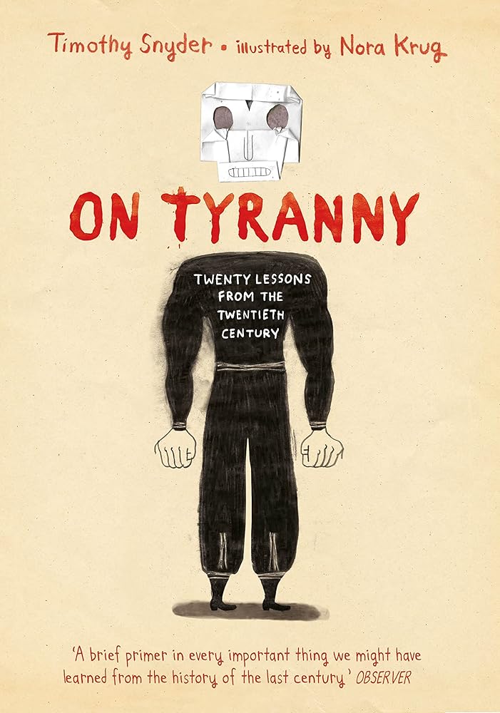 On Tyranny Graphic Edition: Twenty Lessons from the Twentieth Century - 9781847927064 - Timothy Snyder - The Bodley Head - The Little Lost Bookshop