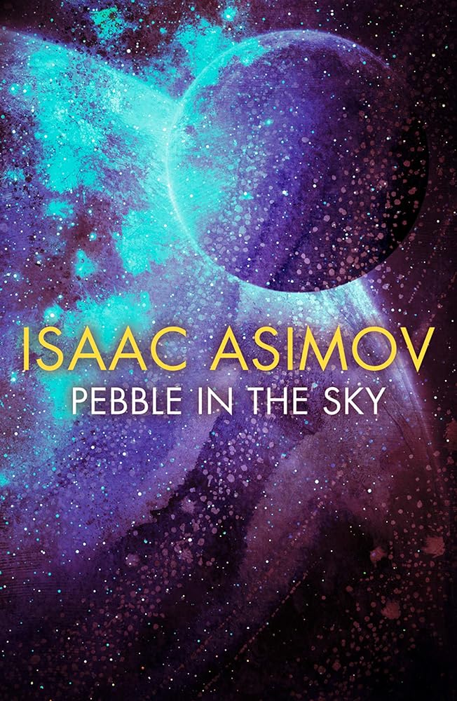 Pebble in the Sky - 9780008372354 - Isaac Asimov - HarperVoyager - The Little Lost Bookshop