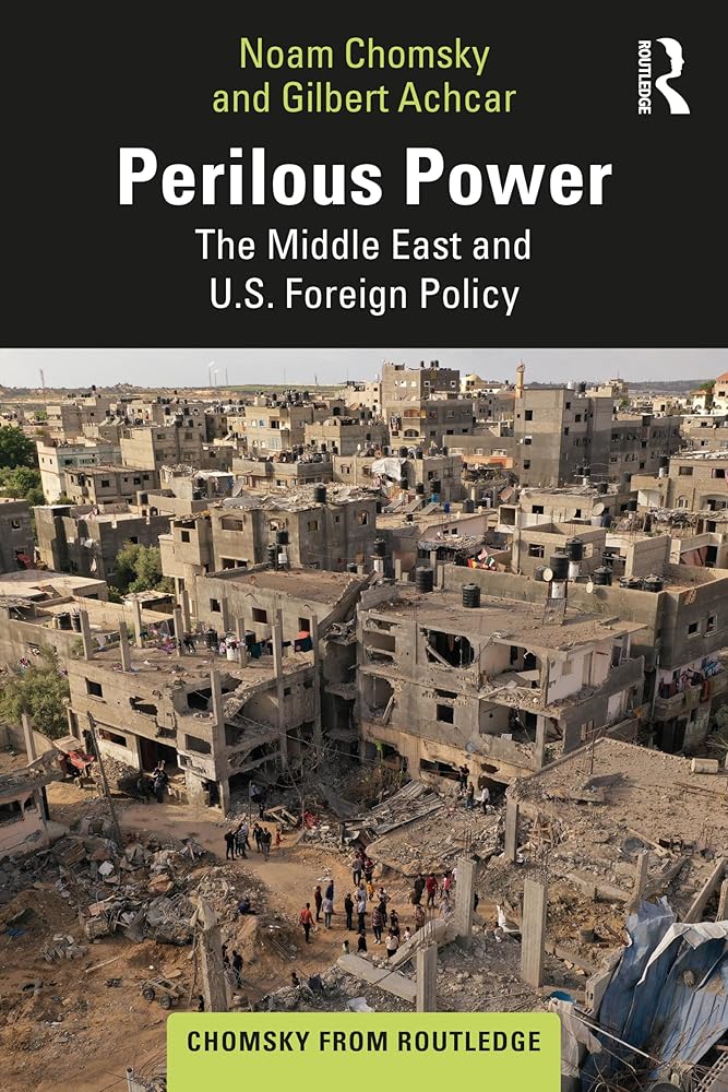 Perilous Power (Chomsky from Routledge) - 9781032872674 - Noam Chomsky, Gilbert Achcar, Stephen R. Shalom - Routledge - The Little Lost Bookshop