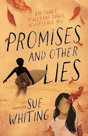 Promises and Other Lies - 9781760658649 - Sue Whiting - Walker Books Australia - The Little Lost Bookshop