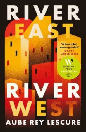 River East, River West - 9780715655627 - Aube Rey Lescure - Duckworth - The Little Lost Bookshop