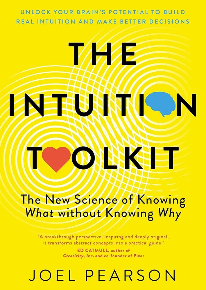 The Intuition Toolkit: The New Science of Knowing What without Knowing Why - 9781761109591 - Joel Pearson - Simon & Schuster Australia - The Little Lost Bookshop
