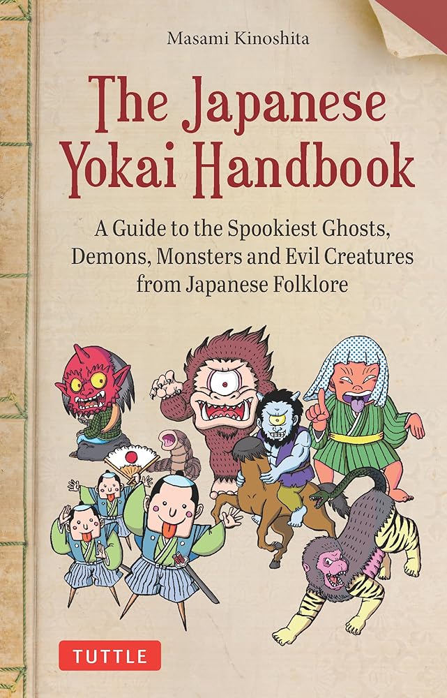 The Japanese Yokai Handbook: A Guide to the Spookiest Ghosts, Demons, Monsters and Evil Creatures from Japanese Folklore - 9784805317280 - Masami Kinoshita - Tuttle Publishing - The Little Lost Bookshop