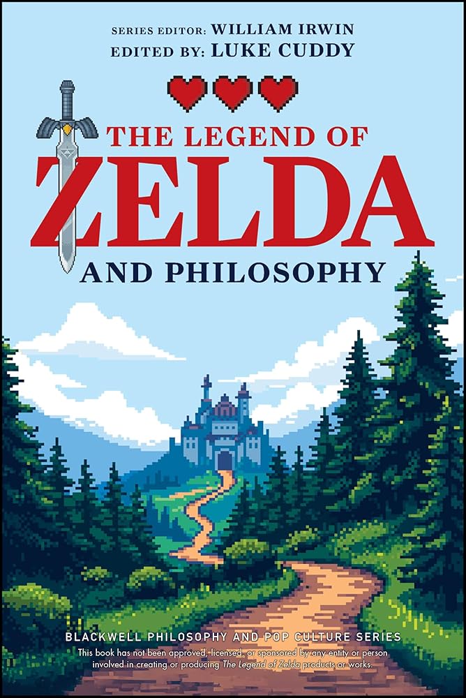 The Legend of Zelda and Philosophy: Link Outside the Box (The Blackwell Philosophy and Pop Culture Series) - 9781394291014 - Luke Cuddy, William Irwin - Wiley - The Little Lost Bookshop