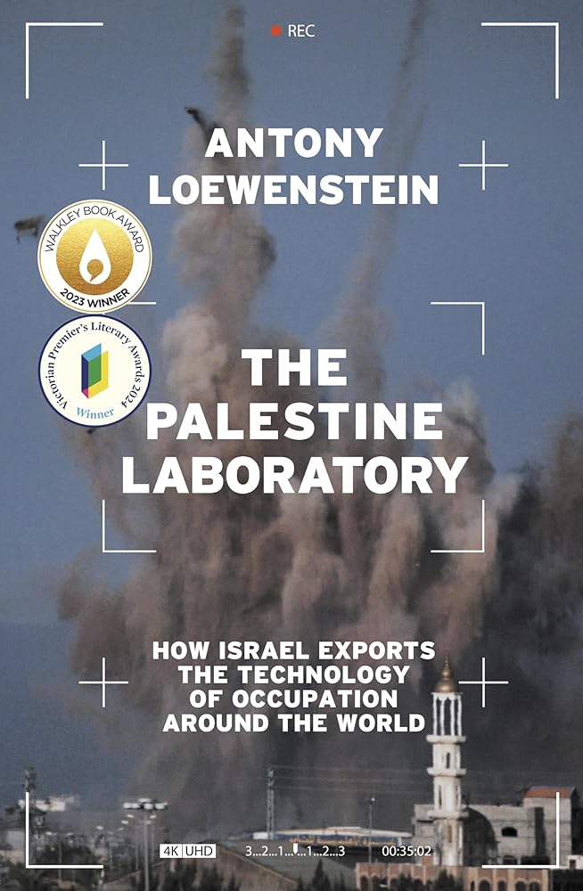 The Palestine Laboratory - 9781922310408 - Antony Loewenstein - Scribe Publications - The Little Lost Bookshop