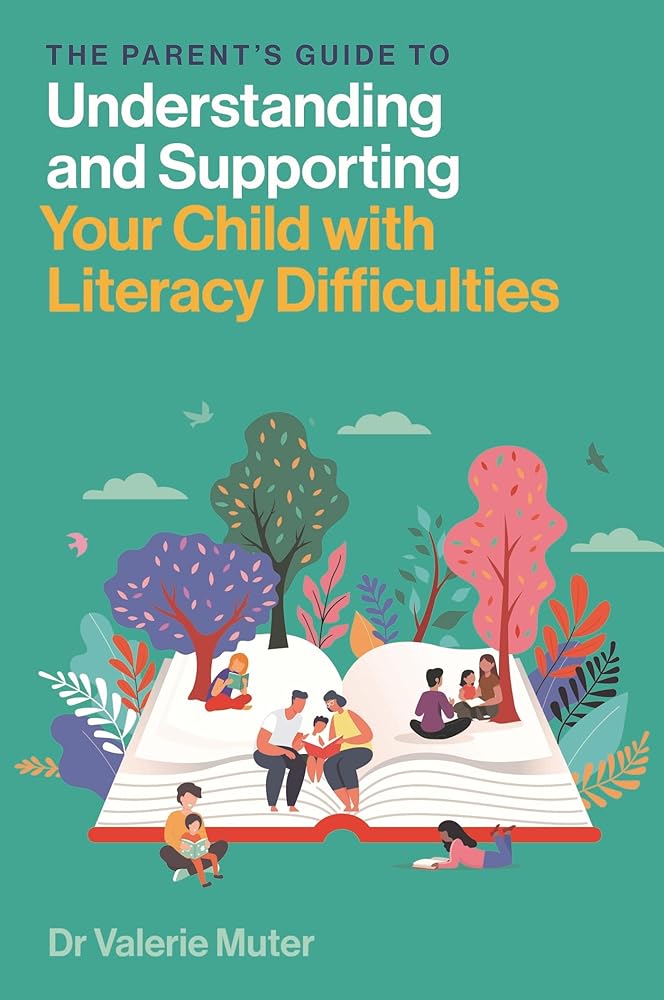 The Parent’s Guide to Understanding and Supporting Your Child with Literacy Difficulties - 9781839977060 - Valerie Muter - Jessica Kingsley Publishers - The Little Lost Bookshop