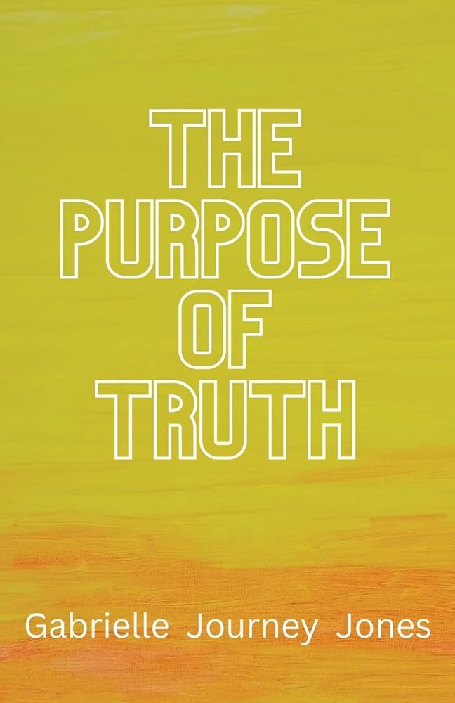 The Purpose of Truth - 9781761095733 - Gabrielle Journey Jones - Debbie Lee - The Little Lost Bookshop