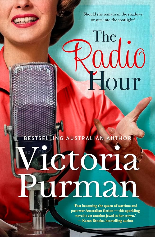 The Radio Hour - 9781867207801 - Victoria Purman - HQ Fiction - The Little Lost Bookshop