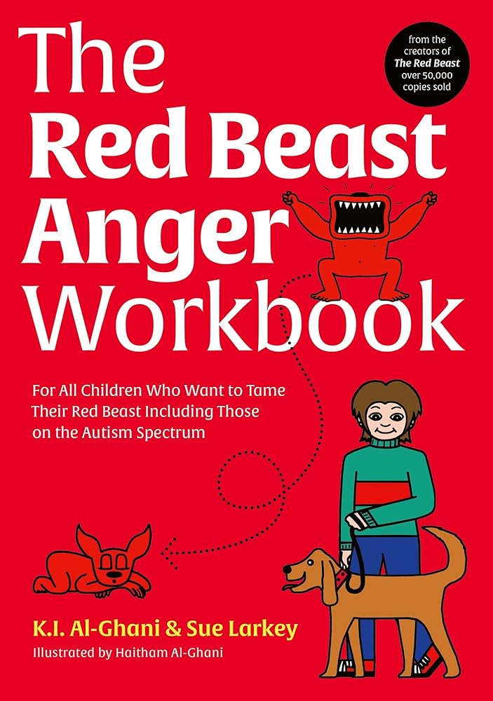 The Red Beast Anger Workbook: For All Children Who Want to Tame Their Red Beast Including Those on the Autism Spectrum - 9781839974151 - Kay Al - Ghani, Sue Larkey, Haitham Al - Ghani - Jessica Kingsley Publishers - The Little Lost Bookshop