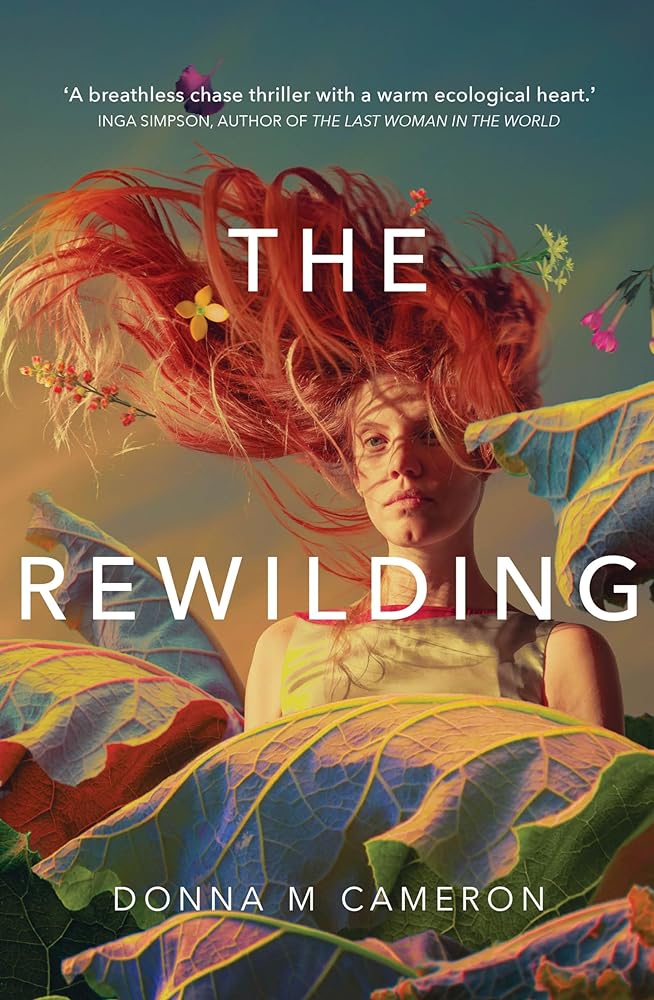 The Rewilding - 9781923023062 - Donna M. Cameron - Transit Lounge - The Little Lost Bookshop