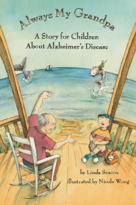 Always My Grandpa: A Story for Children About Alzheimer&