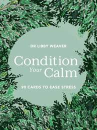 Condition Your Calm Cards - 0754590144292 - Dr Libby Weaver - The Little Lost Bookshop - The Little Lost Bookshop