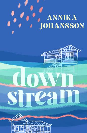 Downstream - 9781760688752 - Annika Johansson - Bonnier Echo - The Little Lost Bookshop