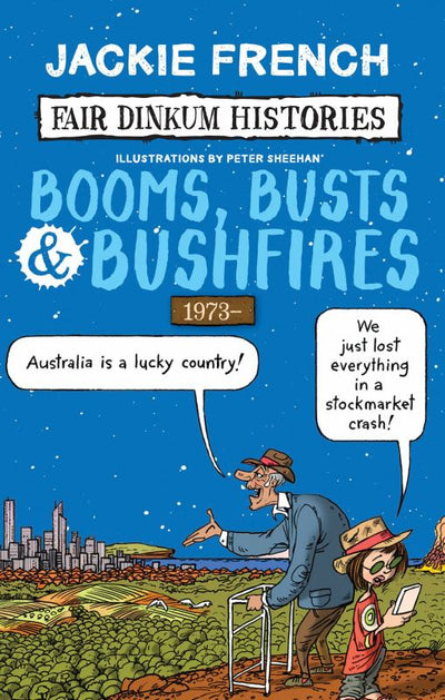 Fair Dinkum Histories #8: Booms, Busts & Bushfires - 9781742762517 - Scholastic Australia - The Little Lost Bookshop