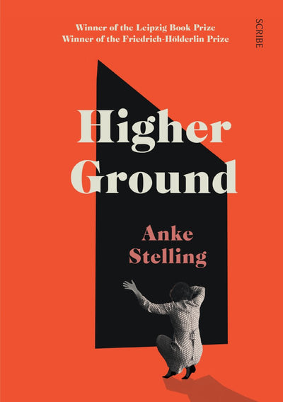 Higher Ground - 9781925849905 - Stelling,Anke - Scribe Publications - The Little Lost Bookshop