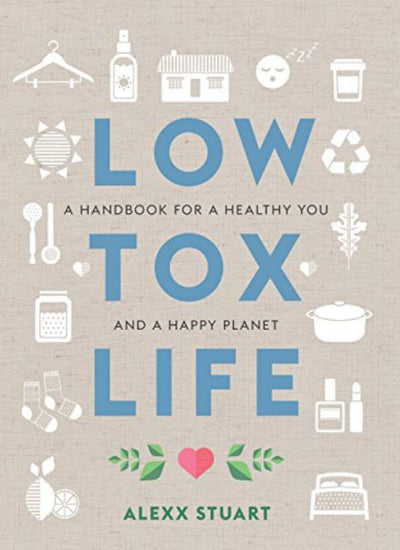 Low Tox Life - 9781760631925 - Alexx Stuart - Murdoch Books - The Little Lost Bookshop