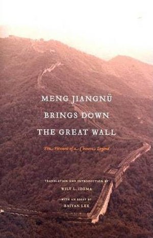 Meng Jiangnu Brings Down the Great Wall: Ten Versions of a Chinese Legend - 9780295987842 - Unknown - The Little Lost Bookshop