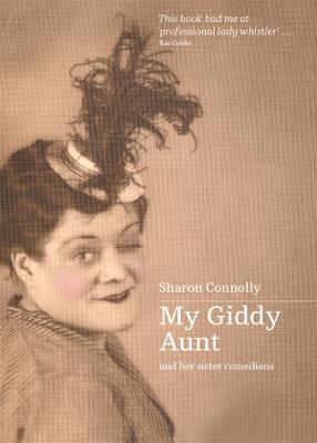 My Giddy Aunt and Her Sister Comedians - 9780645247985 - Connolly, Sharon - Black Inc - The Little Lost Bookshop