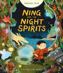 Ning and the Night Spirits - 9781913123161 - Adriena Fong - The Little Lost Bookshop - The Little Lost Bookshop