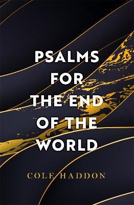 Psalms For The End Of The World - 9781472286697 - Cole Haddon - Headline - The Little Lost Bookshop