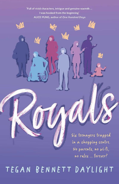 Royals - 9781761109447 - Tegan Bennett Daylight - Simon & Schuster - The Little Lost Bookshop