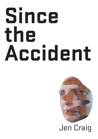Since the Accident - 9781922571632 - Jen Craig - Puncher & Wattmann - The Little Lost Bookshop