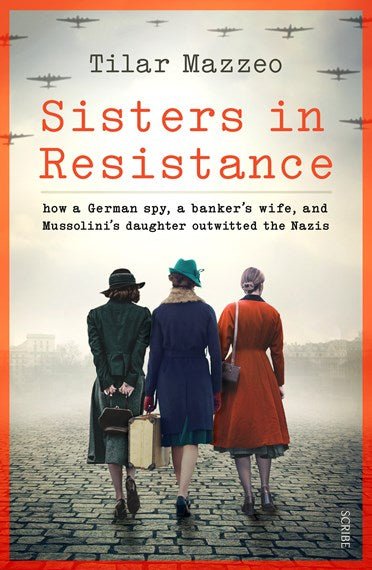 Sisters in Resistance - 9781922585639 - Mazzeo, Tilar J. - Scribe Publications - The Little Lost Bookshop