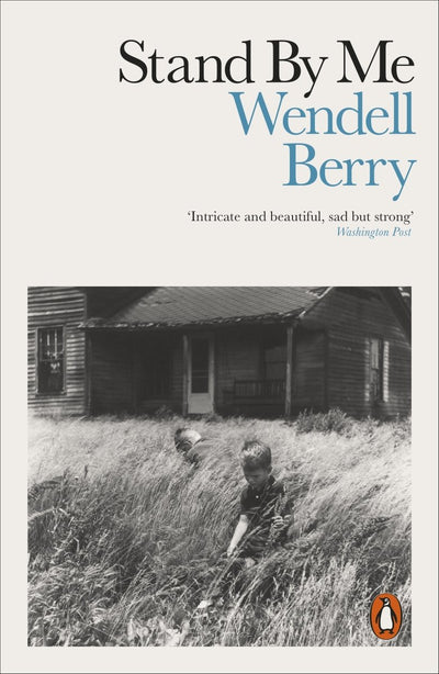 Stand By Me - 9780141990248 - Wendell Berry - Penguin - The Little Lost Bookshop
