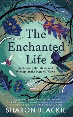 The Enchanted Life - 9781912836444 - Sharon Blackie - Penguin Putnam - The Little Lost Bookshop