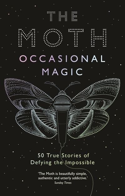 The Moth Presents: Occasional Magic - 9781781256671 - Catherine Burns (Introduction by, Editor); The Moth - Profile Books Limited - The Little Lost Bookshop