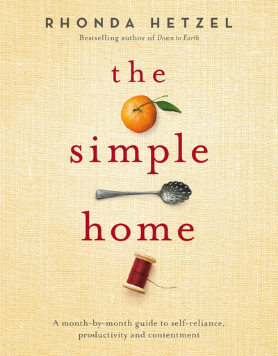 The Simple Home - 9780670079025 - Rhonda Hetzel - Penguin Australia Pty Ltd - The Little Lost Bookshop