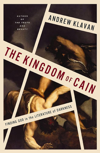 The Kingdom of Cain: Finding God in the Literature of Darkness cover image