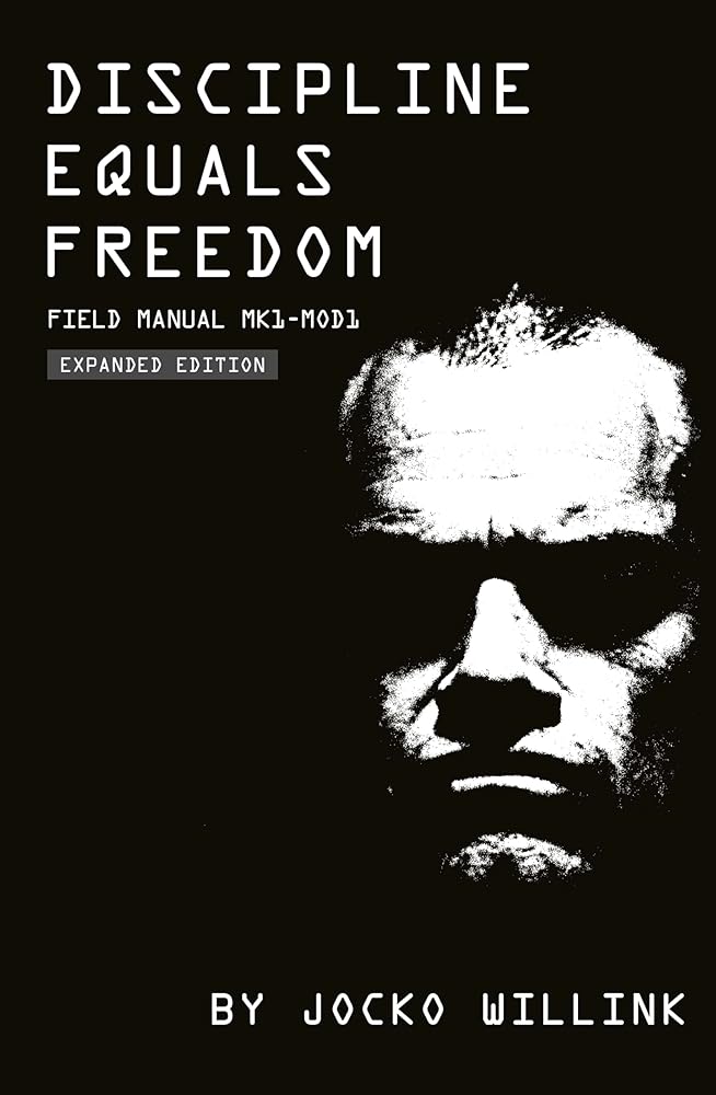 Discipline Equals Freedom: Field Manual MK1-MOD1 cover image