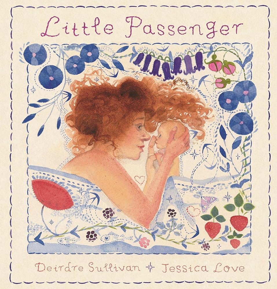 Little Passenger: A special Mother's Day gift for any new or expecting mother, and a keepsake baby shower, naming ceremony or christening gift cover image