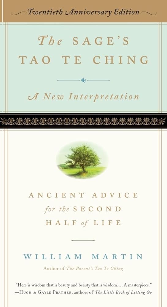 The Sage’s Tao Te Ching, 20th Anniversary Edition: Ancient Advice for the Second Half of Life cover image