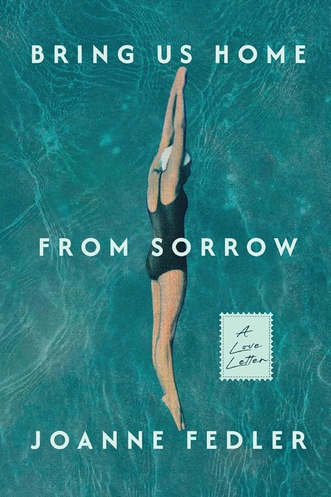 Bring Us Home From Sorrow: A Love Letter cover image