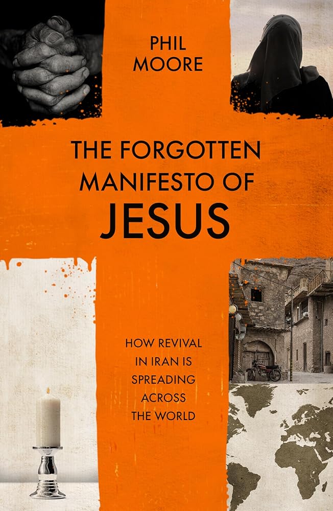 The Forgotten Manifesto of Jesus: How revival in Iran is spreading across the world cover image