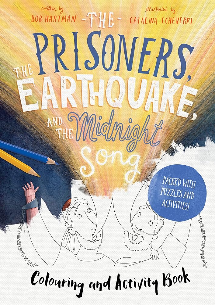 The Prisoners, the Earthquake, and the Midnight Song - Colouring and Activity Book cover image