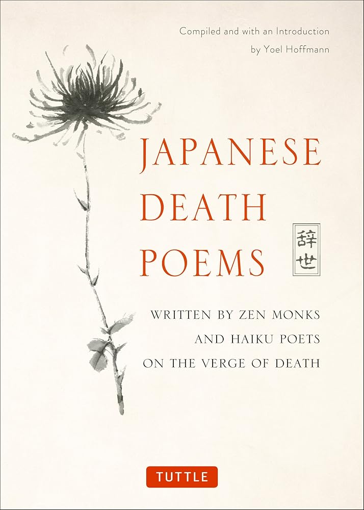 Japanese Death Poems: Written by Zen Monks and Haiku Poets on the Verge of Death cover image
