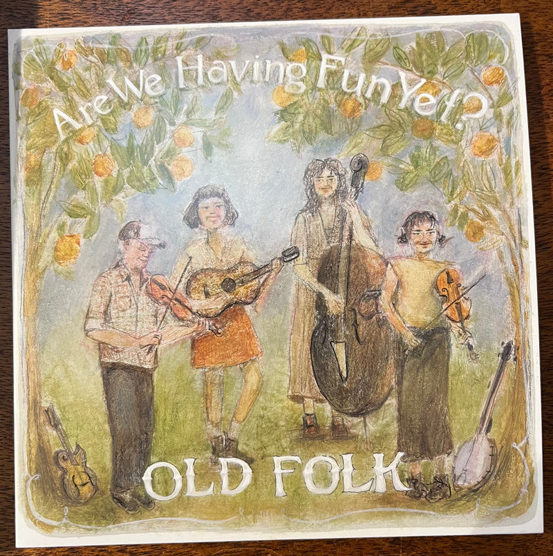CD Are We Having Fun Yet? (Old Folk)