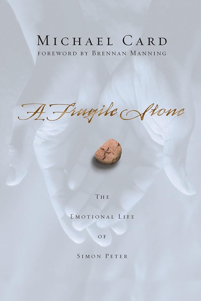 A Fragile Stone: The Emotional Life of Simon Peter - 9780830834457 - Michael Card, Brennan Manning - Ivp - The Little Lost Bookshop