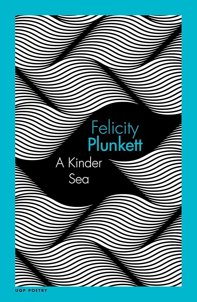 A Kinder Sea (UQP Poetry Series) - 9780702262708 - Felicity Plunkett - University of Queensland Press - The Little Lost Bookshop