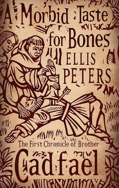 A Morbid Taste For Bones: 1 (Cadfael Chronicles) - 9780751543827 - Ellis Peters - Sphere - The Little Lost Bookshop